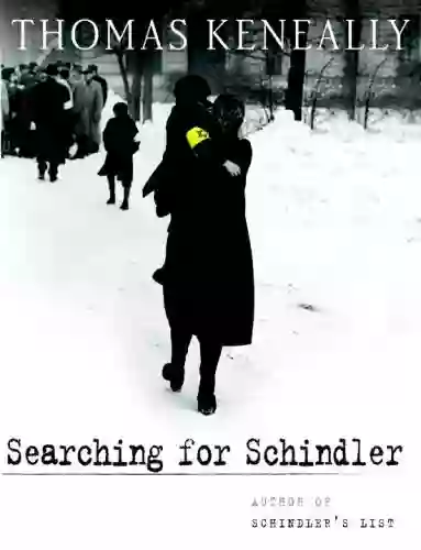 Searching For Schindler: A Memoir