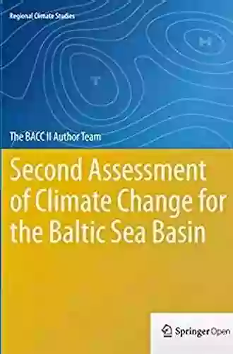 Second Assessment Of Climate Change For The Baltic Sea Basin (Regional Climate Studies)