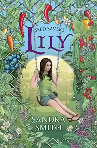 Seed Savers Lily: (Seed Savers 2)