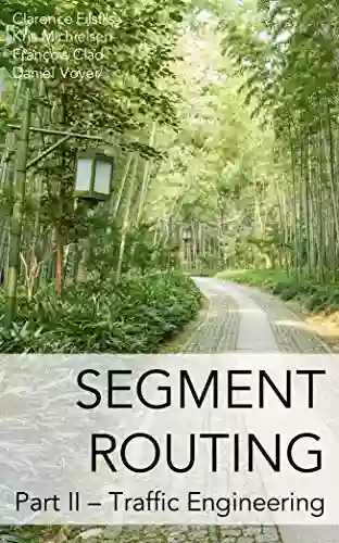 Segment Routing Part II: Traffic Engineering