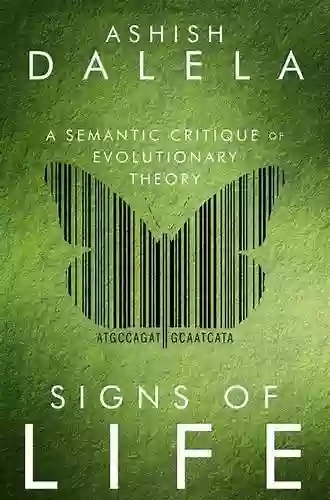 Signs Of Life: A Semantic Critique Of Evolutionary Theory