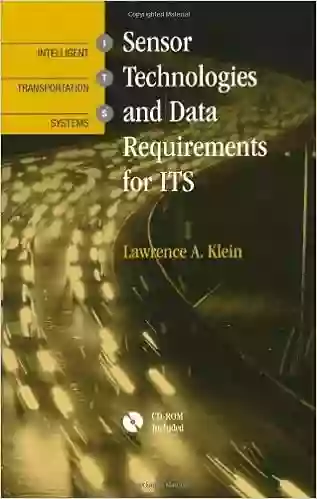 Sensor Technologies And Data Requirements For Its (Artech House Intelligent Transportation Systems Library)