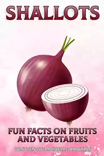 Shallots (Fun Facts On Fruits And Vegetables)