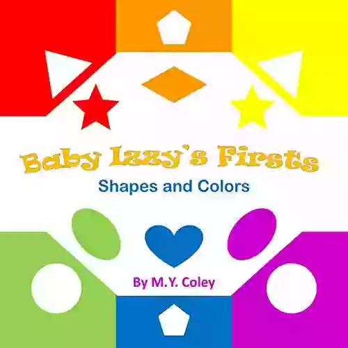 Baby Izzy S Firsts: Shapes And Colors (Izzy S Imaginarium)