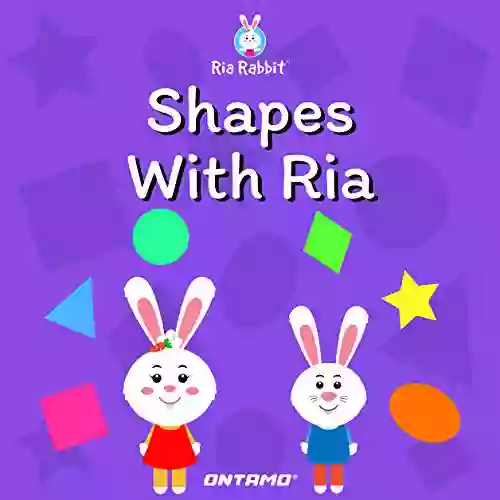 Shapes With Ria (Learn With Ria Rabbit 4)