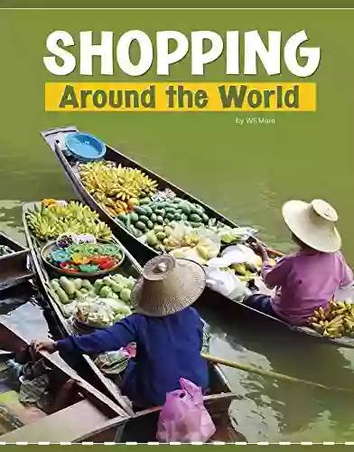 Shopping Around The World (Customs Around The World)