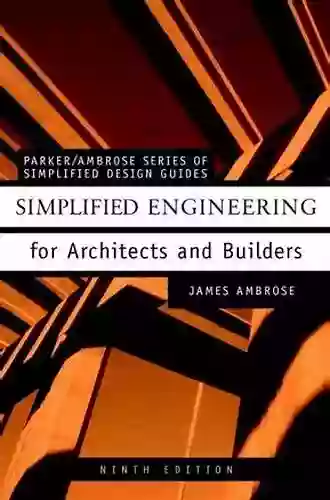 Simplified Engineering For Architects And Builders (Parker/Ambrose Of Simplified Design Guides)