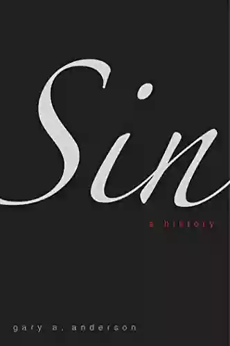 Sin: A History Gary A Anderson