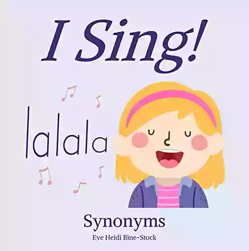 I Sing : Synonyms Eve Heidi Bine Stock