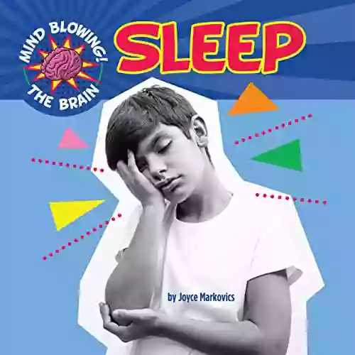 Sleep (Mind Blowing The Brain)