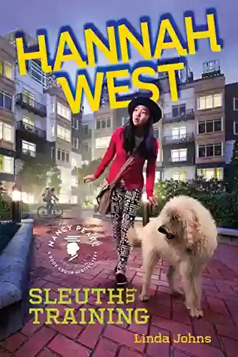 Hannah West: Sleuth in Training (Nancy Pearl s Crush Rediscoveries)