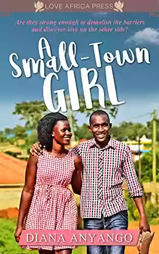 A Small Town Girl (For The Love Of Kenya)