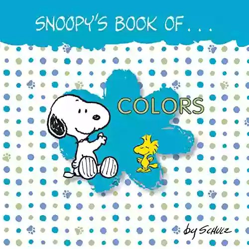 Snoopy S Of Colors Charles M Schulz