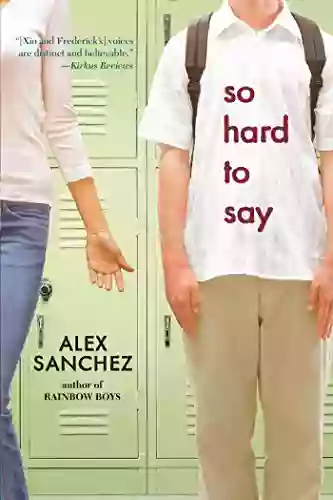 So Hard To Say Alex Sanchez