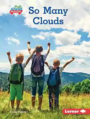 So Many Clouds (Let S Look At Weather (Pull Ahead Readers Nonfiction))