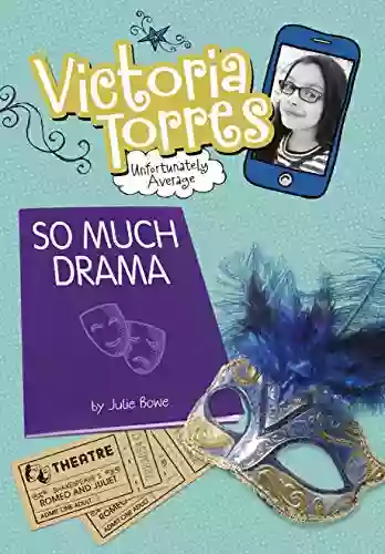 So Much Drama (Victoria Torres Unfortunately Average)