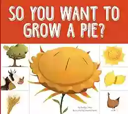 So You Want To Grow A Pie? (Grow Your Food)