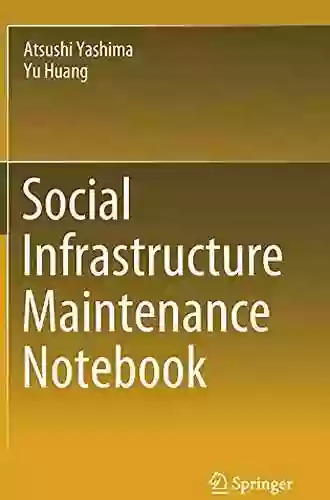 Social Infrastructure Maintenance Notebook Claudio Smuclovisky