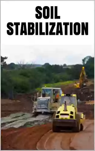 SOIL STABILIZATION: It s Components and Methods