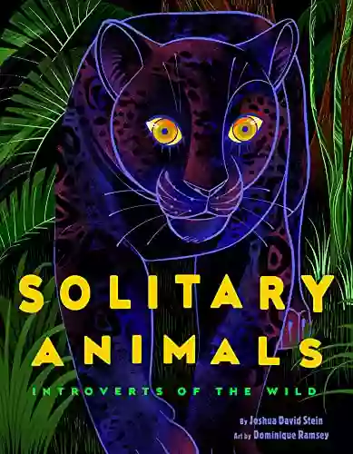 Solitary Animals: Introverts Of The Wild