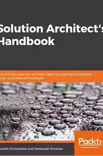 Solution Architecture With NET: Learn Solution Architecture Principles And Design Techniques To Build Modern NET Solutions