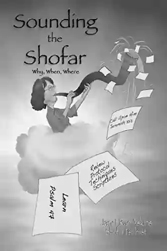 Sounding The Shofar: Why When Where