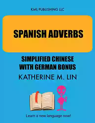 SPANISH ADVERB Simplified Chinese German Bonus (SPANISH GRAMMAR BOOK)