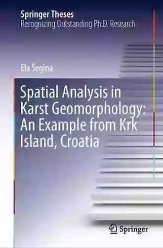 Spatial Analysis in Karst Geomorphology: An Example from Krk Island Croatia (Springer Theses)