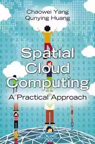 Spatial Cloud Computing: A Practical Approach