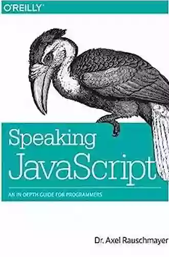 Speaking JavaScript: An In Depth Guide For Programmers