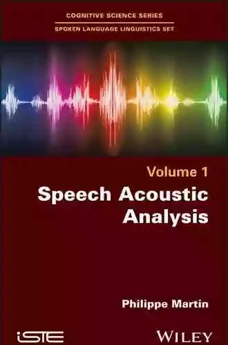 Speech Acoustic Analysis Philippe Martin