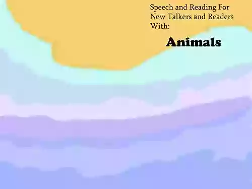 Speech And Reading For New Talkers And Readers With: Animals