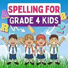 Spelling For Grade 4 Kids 214 English Words And Vocabulary For Spelling Bee Practice