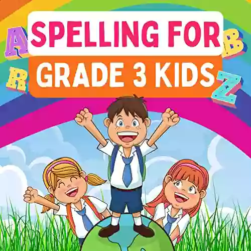 Spelling For Grade 3 Kids 247 English Words And Vocabulary For Spelling Bee Practice