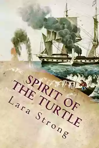 Spirit Of The Turtle Lara Strong