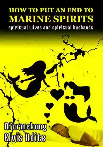 Ho to put an end to marine spirits: spiritual wives and spiritual husbands