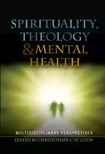 Spirituality Theology And Mental Health: Multidisciplinary Perspectives