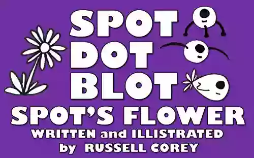 SPOT DOT BLOT SPOT S FLOWER