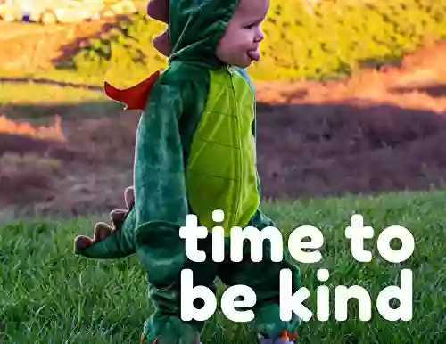 Time To Be Kind Christmas Edition : 4 Creative Stories About The Power Of Kindness (Healthy Habits)