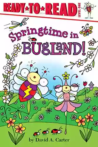 Springtime In Bugland David A Carter