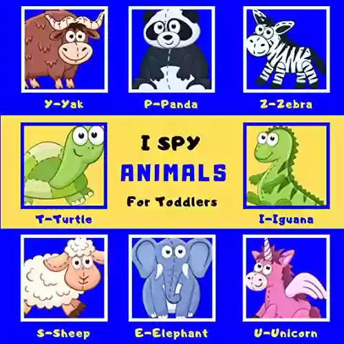 I Spy Animals For Toddlers: A Fun Guessing Game Picture Puzzle For Kids Preschool And Kindergarten ( I Spy For Kids 2 )