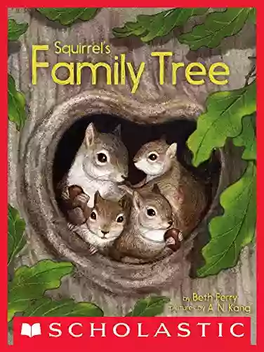 Squirrel s Family Tree Beth Ferry