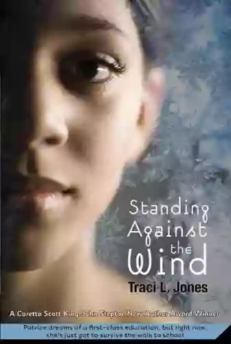 Standing Against The Wind Traci L Jones