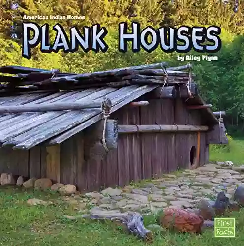 Plank Houses (American Indian Homes)