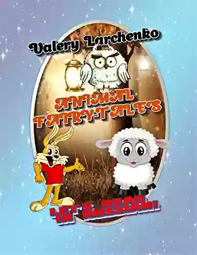 ANIMAL FAIRY TALES: Let S Read In Russian (Fairy Tales 1)