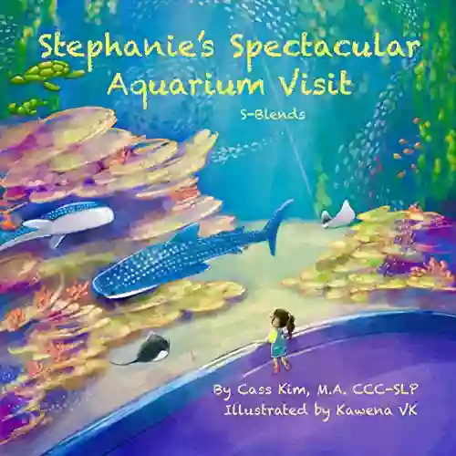 Stephanie S Spectacular Aquarium Visit: S Blends (Phonological And Articulation Children S Books)