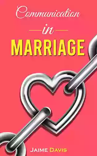 Communication in Marriage: Stop Negative Thinking Jealousy Insecurity and Fear Overcome Conflicts and Anxiety in Relationships Using Enneagram and Faith to Forge a Solid Gospel Centered Marriage