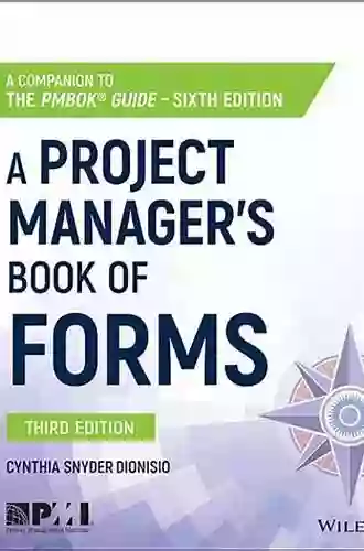 A Project Manager s of Forms: A Companion to the PMBOK Guide