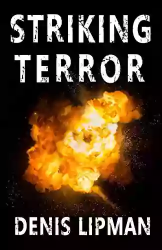 Striking Terror Denis Lipman