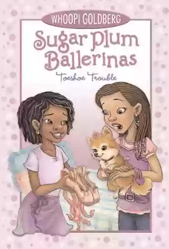 Sugar Plum Ballerinas: Toeshoe Trouble (Sugar Plum Ballerinas 2)